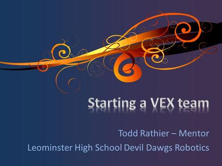 Todd Rathier – Mentor Leominster High School Devil Dawgs Robotics