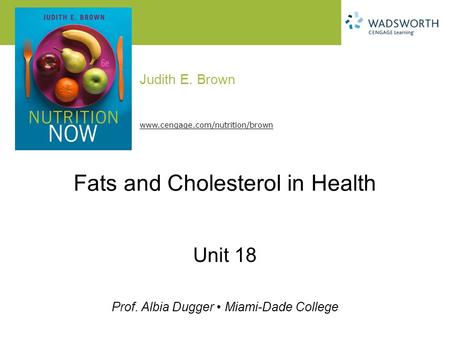 Fats and Cholesterol in Health