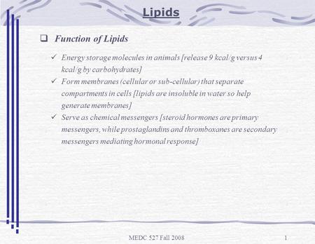 Lipids Function of Lipids