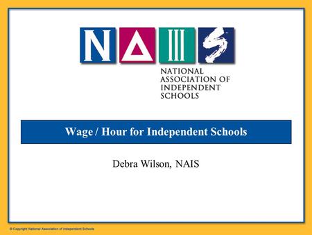 Wage / Hour for Independent Schools