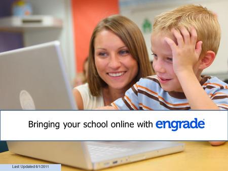 Bringing your school online with Last Updated 6/1/2011.