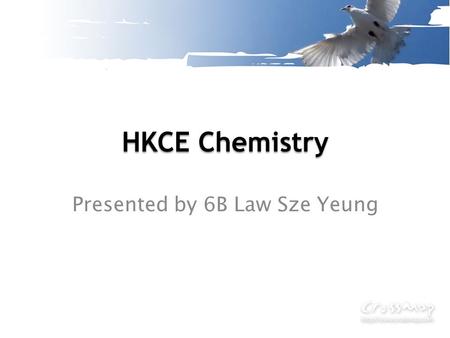 HKCE Chemistry Presented by 6B Law Sze Yeung. Exam Format Two papers Paper I – Long Questions (64%) Time allowed: 1hr 45mins 7-8 short questions (1 essay),