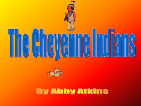–South-central Montana. Great Plains area east of the Rocky Mountains and West of the Missouri River. Flag of the Northern Cheyenne.