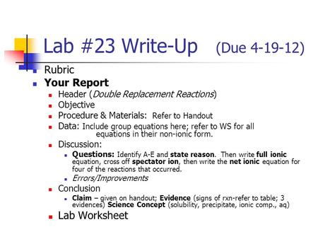 Lab #23 Write-Up (Due ) Rubric Your Report Lab Worksheet