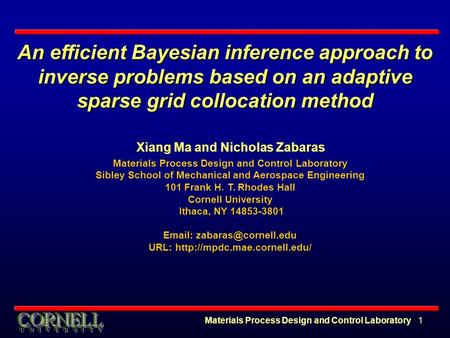 An efficient Bayesian inference approach to inverse problems based on an adaptive sparse grid collocation method Xiang Ma and Nicholas Zabaras Materials.