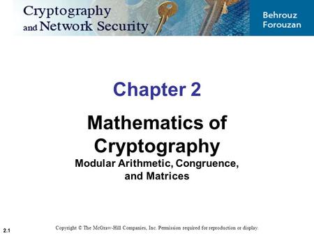 Mathematics of Cryptography Modular Arithmetic, Congruence,