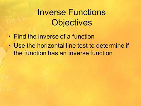 Inverse Functions Objectives
