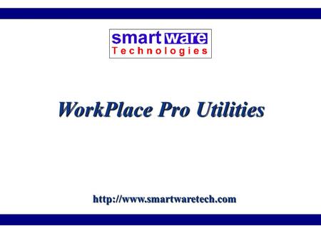 WorkPlace Pro Utilities.