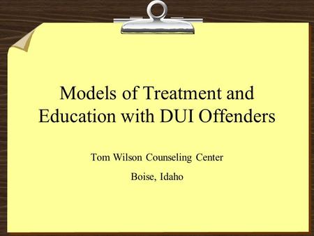 Models of Treatment and Education with DUI Offenders
