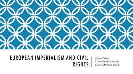 European Imperialism and Civil Rights