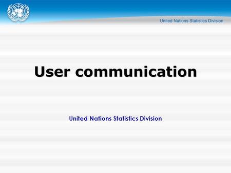 United Nations Statistics Division User communication.