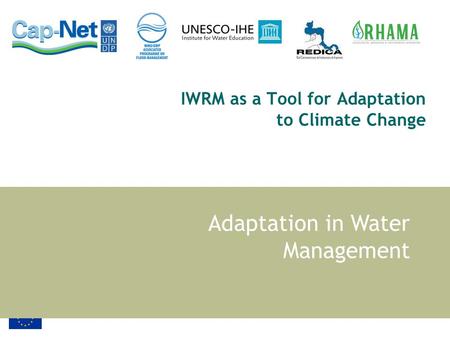 IWRM as a Tool for Adaptation to Climate Change