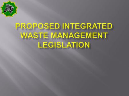 To provide background regarding the proposed waste management legislation 9/9/20152.