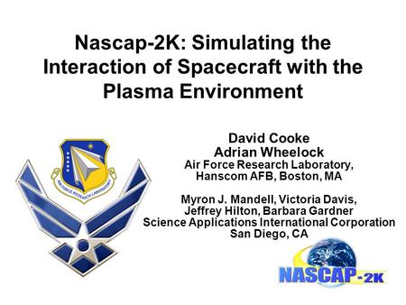 David Cooke Adrian Wheelock Air Force Research Laboratory,