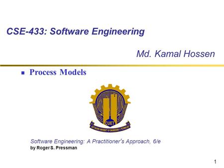 CSE-433: Software Engineering Md. Kamal Hossen