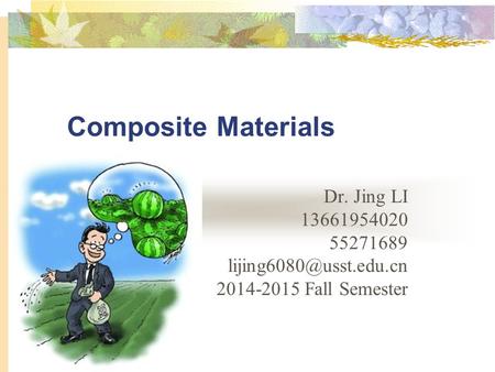 Composite Materials Dr. Jing LI