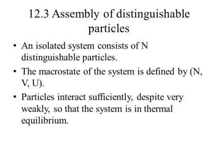 12.3 Assembly of distinguishable particles