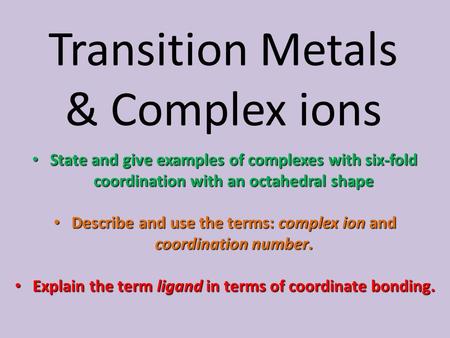 Transition Metals & Complex ions