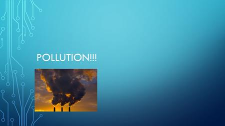 Pollution!!!.