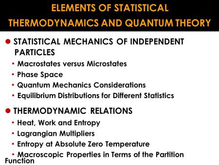ELEMENTS OF STATISTICAL THERMODYNAMICS AND QUANTUM THEORY