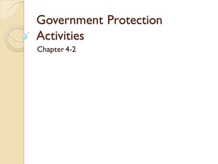 Government Protection Activities