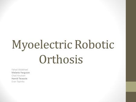 Myoelectric Robotic Orthosis