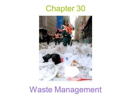 Chapter 30 Waste Management.