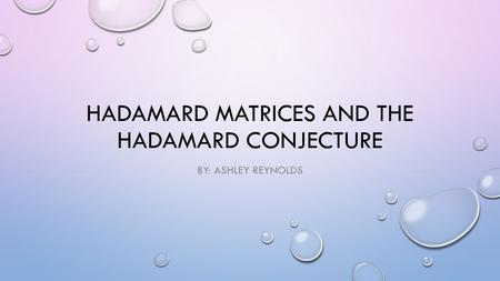 Hadamard matrices and the hadamard conjecture