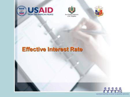 Effective Interest Rate. “Is your microfinance product correctly priced?”