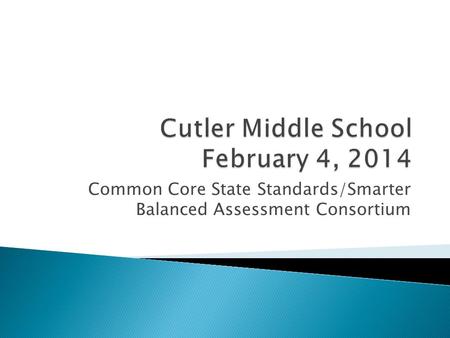 Common Core State Standards/Smarter Balanced Assessment Consortium.