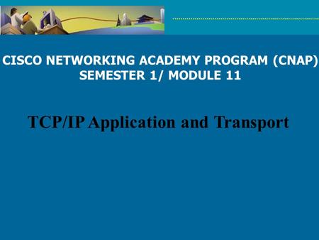 TCP/IP Application and Transport