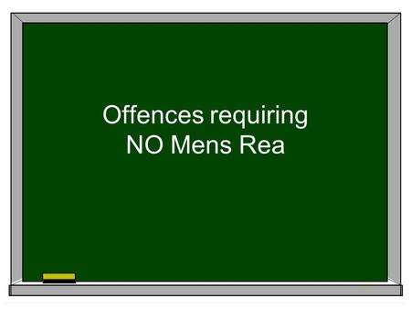 Offences requiring NO Mens Rea.  Not criminal offences  Generally violations of regulations  Punishments are less  Only need to prove the ACTUS REUS.