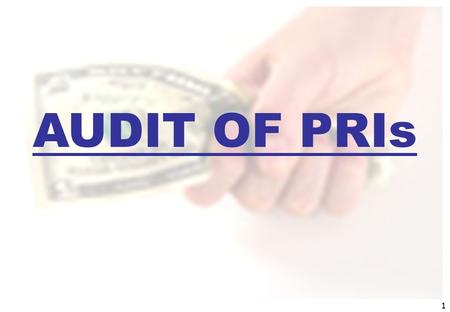 1 AUDIT OF PRIs. 2 Objective of Audit i) Primary Objective :- (a) To determine and Judge the reliability of the Financial Statement which will help to.