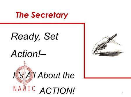 1 The Secretary Ready, Set Action!– It’s All About the ACTION!