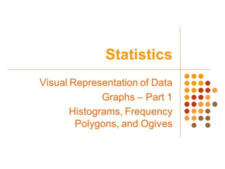 Statistics Visual Representation of Data Graphs – Part 1