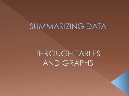  FREQUENCY DISTRIBUTION TABLES  FREQUENCY DISTRIBUTION GRAPHS.
