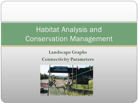 Habitat Analysis and Conservation Management