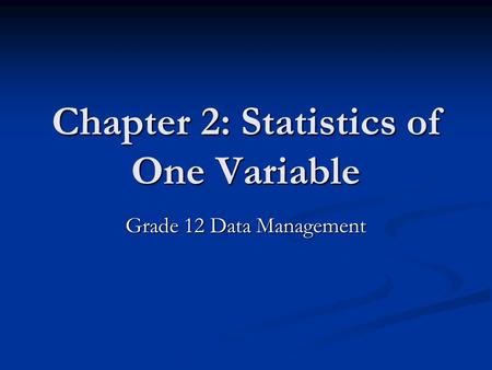 Chapter 2: Statistics of One Variable