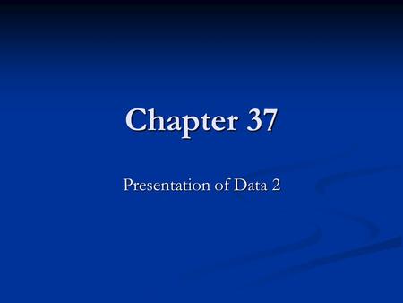 Chapter 37 Presentation of Data 2. Learning Objectives Read from a time-series graph Read from a time-series graph Draw a time-series graph Draw a time-series.