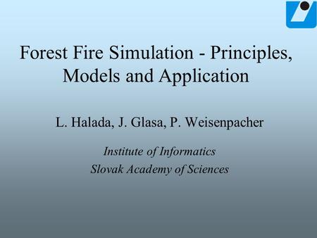 Forest Fire Simulation - Principles, Models and Application