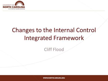 Changes to the Internal Control Integrated Framework Cliff Flood.