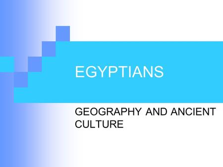 GEOGRAPHY AND ANCIENT CULTURE