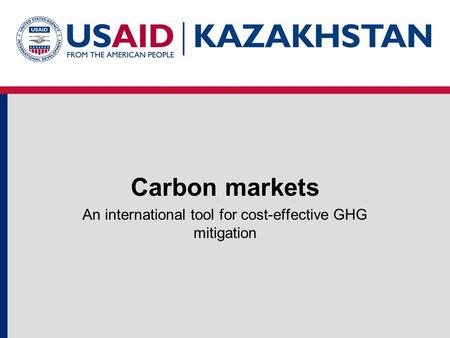 Carbon markets An international tool for cost-effective GHG mitigation.