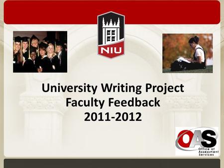 University Writing Project Faculty Feedback 2011-2012.