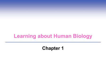 Learning about Human Biology