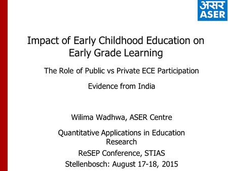 Impact of Early Childhood Education on Early Grade Learning