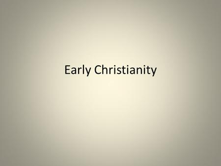 Early Christianity. Rome Was Religiously Tolerant.