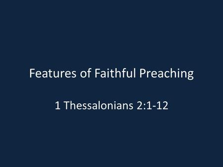 Features of Faithful Preaching