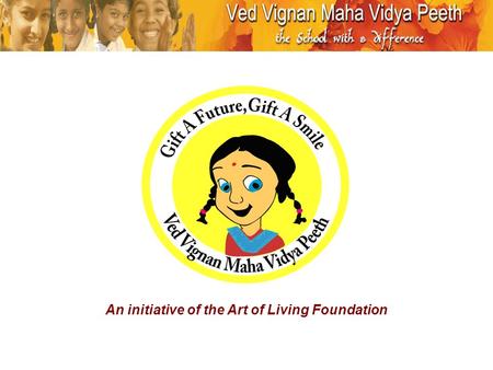 “Gift A Smile” is an Art of Living initiative