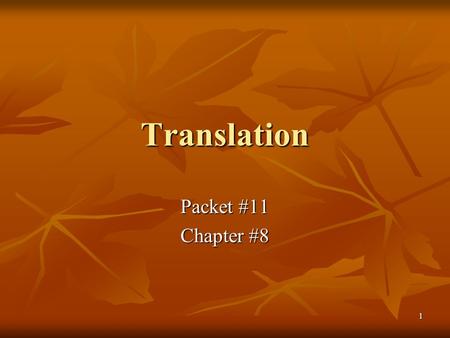 Translation Packet #11 Chapter #8.